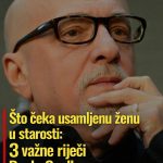 Što čeka usamljenu ženu u starosti: 3 važne riječi Paula Coelha Što čeka usamljenu ženu u starosti: 3 važne riječi Paula Coelha - featured image